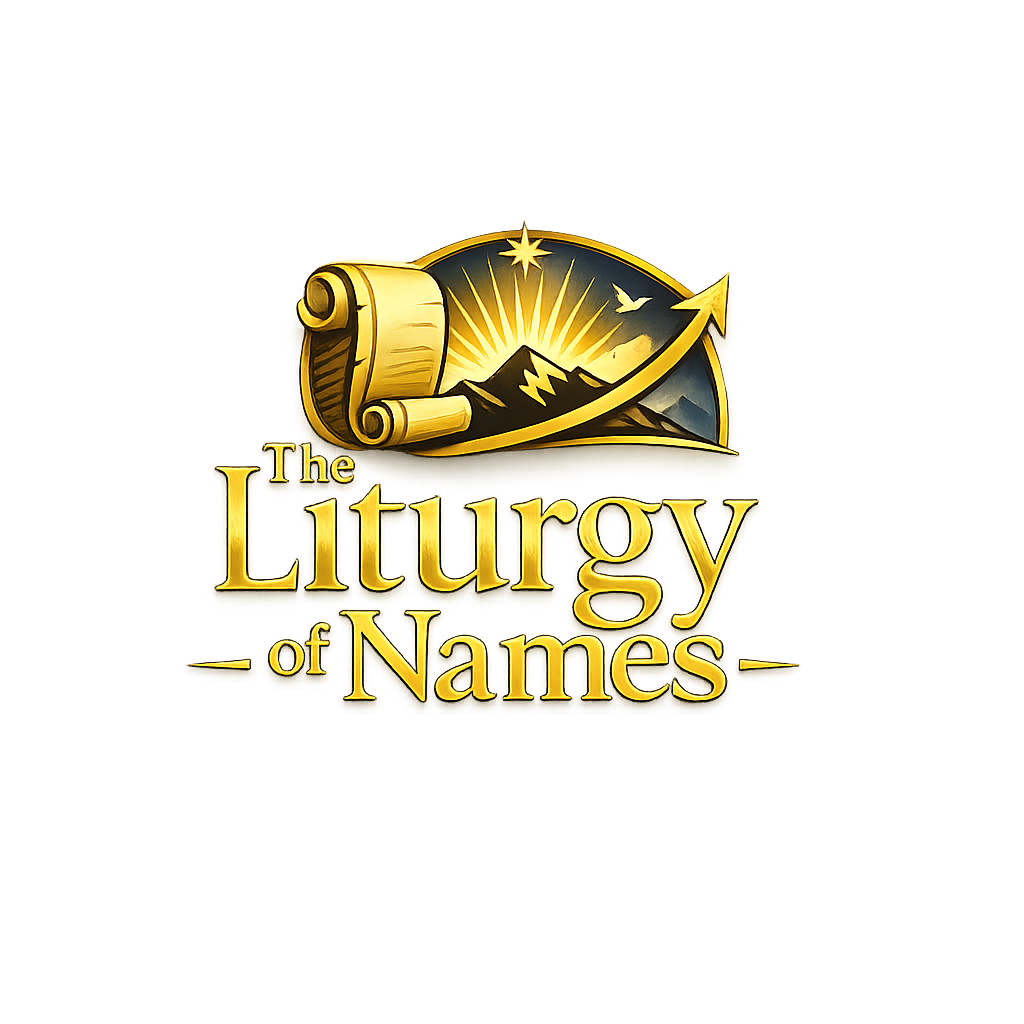 The Liturgy of Names